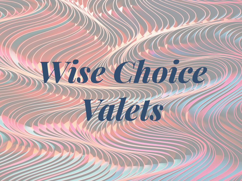 Wise Choice Valets