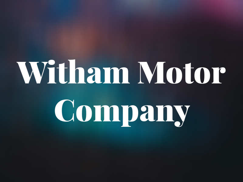 Witham Motor Company Ltd