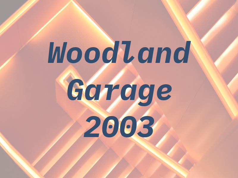 Woodland Garage 2003 Ltd