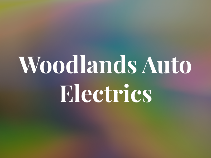 Woodlands Auto Electrics