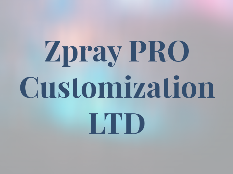Zpray PRO Customization LTD